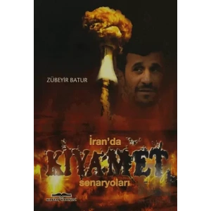 İran’da Kıyamet Senaryoları