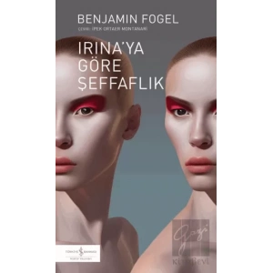 Irinaya Göre Şeffaflık