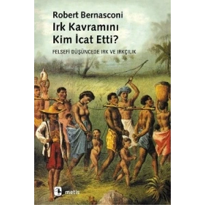 Irk Kavramını Kim İcat Etti?