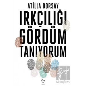 Irkçılığı Gördüm Tanıyorum