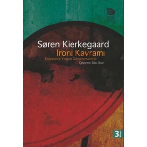 İroni Kavramı; Sokratese Yoğun Göndermeler