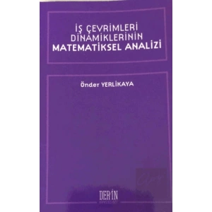 İş Çevrimleri Dinamiklerinin Matematiksel Analizi