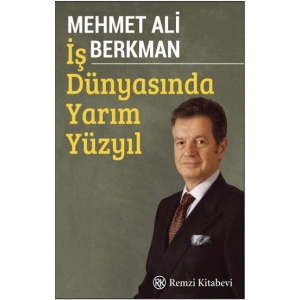 İş Dünyasında Yarım Yüzyıl