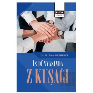 İş Dünyasında Z Kuşağı