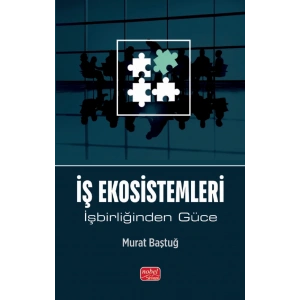 İŞ EKOSİSTEMLERİ - İşbirliğinden Güce