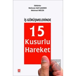 İş Görüşmelerinde 15 Kusurlu Hareket