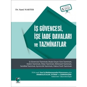 İş Güvencesi, İşe İade Davaları Ve Tazminatlar-Sami Narter 2022