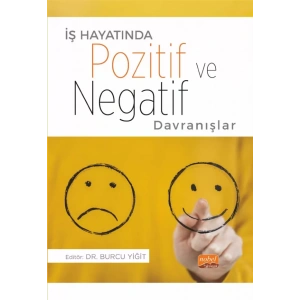 İş Hayatında POZİTİF VE NEGATİF DAVRANIŞLAR