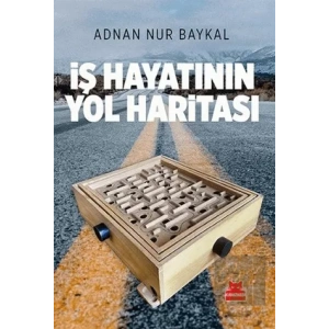 İş Hayatının Yol Haritası