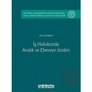 İş Hukukunda Analık ve Ebeveyn İzinleri
