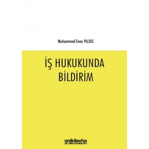 İş Hukukunda Bildirim