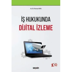 İş Hukukunda Dijital İzleme