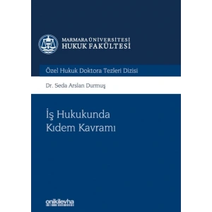 İş Hukukunda Kıdem Kavramı