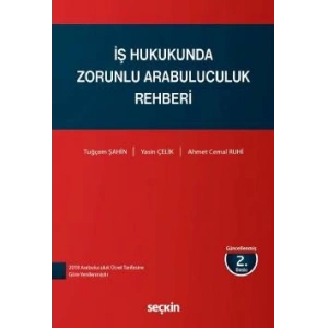İş Hukukunda Zorunlu Arabuluculuk Rehberi