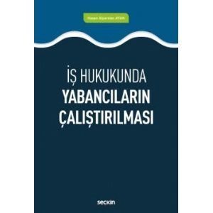 İş HukukundaYabancıların Çalıştırılması