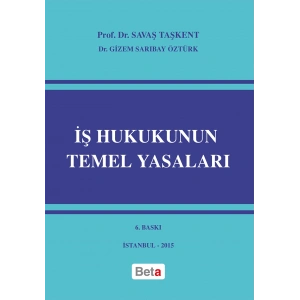 İş Hukukunun Temel Yasaları
