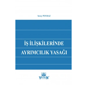 İş İlişkilerinde Ayrımcılık Yasağı