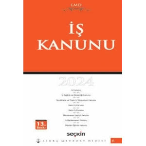 İş Kanunu / LMD–6 Libra Mevzuat Dizisi