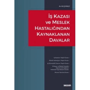 İş Kazası ve Meslek Hastalığından Kaynaklanan Davalar