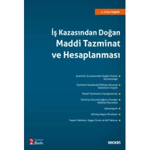 İş Kazasından Doğan Maddi Tazminat ve Hesaplanması