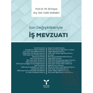 İş Mevzuatı - Son Değişiklikleriyle