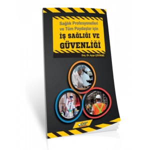 İş Sağlığı Ve Güvenliği - Ayşe Çevirme