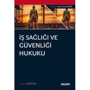 İş Sağlığı ve Güvenliği Hukuku