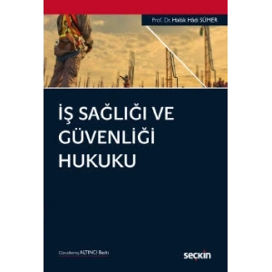 İş Sağlığı ve Güvenliği Hukuku