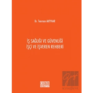İş Sağlığı ve Güvenliği İşçi ve İşveren Rehberi