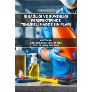 İş Sağlığı ve Güvenliği Perspektifinde Tehlikeli Madde Sınıfları