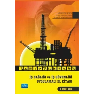 İŞ SAĞLIĞI VE İŞ GÜVENLİĞİ Uygulamalı El Kitabı