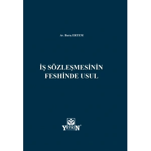 İş Sözleşmesinin Feshinde Usul
