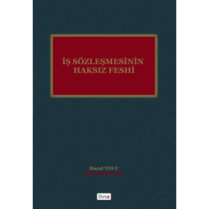 İş Sözleşmesinin Haksız Feshi