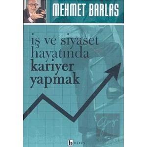 İş ve Siyaset Hayatında Kariyer Yapmak