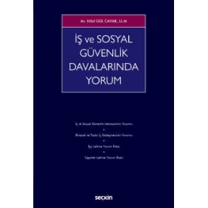 İş ve Sosyal Güvenlik Davalarında Yorum