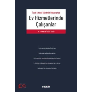 İş ve Sosyal Güvenlik HukukundaEv Hizmetlerinde Çalışanlar