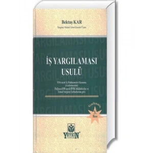 İş Yargılaması Usulü - Bektaş Kar