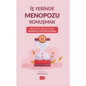 İş Yerinde Menopozu Konuşmak: Menopoz Tabusundan Menopoz Politikalarına