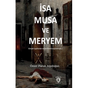 İsa, Musa ve Meryem