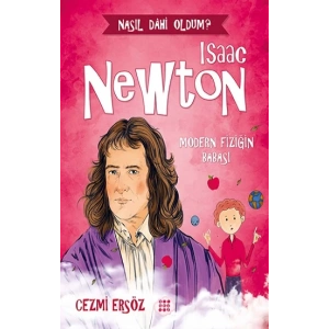 Isaac Newton-Modern Fiziğin Babası