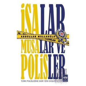 İsalar, Musalar ve Polisler
