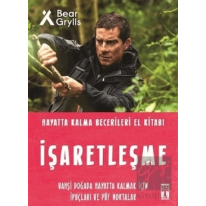 İşaretleşme - Hayatta Kalma Becerileri El Kitabı