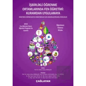 İşbirlikli Öğrenme Ortamlarında Fen Öğretimi: Kuramdan Uygulamaya - Öğretmen Kılavuz Kitabı