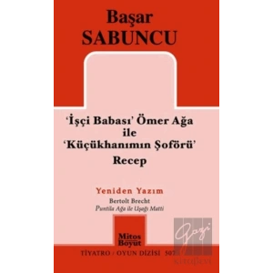 İşçi Babası Ömer Ağa ile Küçükhanımın Şöförü Recep