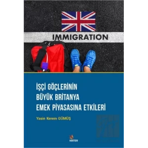 İşçi Göçlerinin Büyük Britanya Emek Piyasasına Etkileri