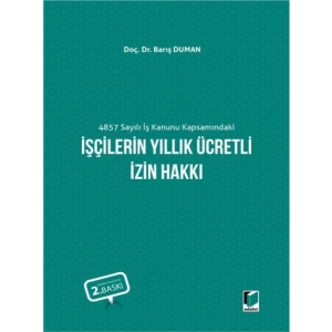 İşçilerin Yıllık Ücretli İzin Hakkı - Barış Duman