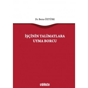İşçinin Talimatlara Uyma Borcu