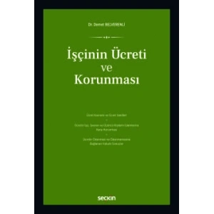 İşçinin Ücreti ve Korunması