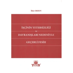 İşçinin Yetersizliği ve Davranışları Nedeniyle Geçerli Fesih
