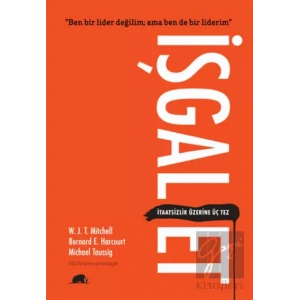 İşgal Et - İtaatsizlik Üzerine Üç Tez